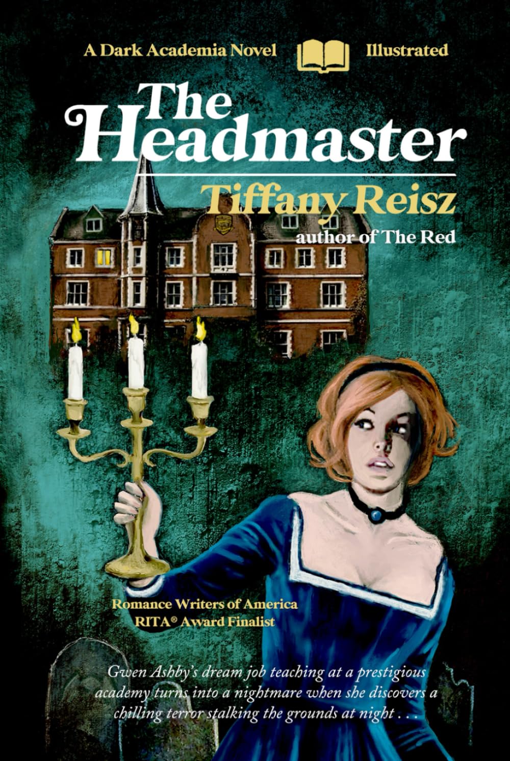 The Headmaster: A Dark Academia Novel