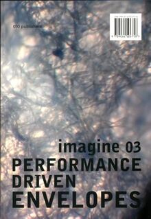 Imagine No. 03: Performance Driven Envelopes