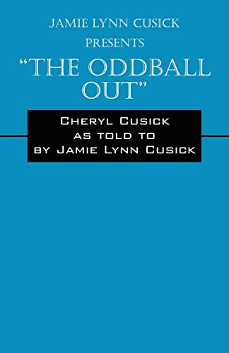 Jamie Lynn Cusick Presents the Oddball Out