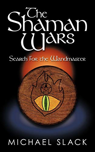 The Shaman Wars: Search for the Wandmaster