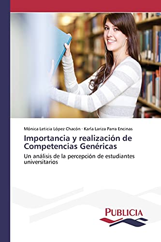 Importancia y realización de Competencias Genéricas: Un análisis de la percepción de estudiantes universitarios