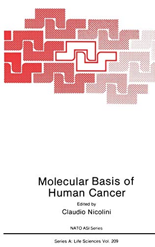 Molecular Basis of Human Cancer (NATO Science Series A:, 209, Band 209)