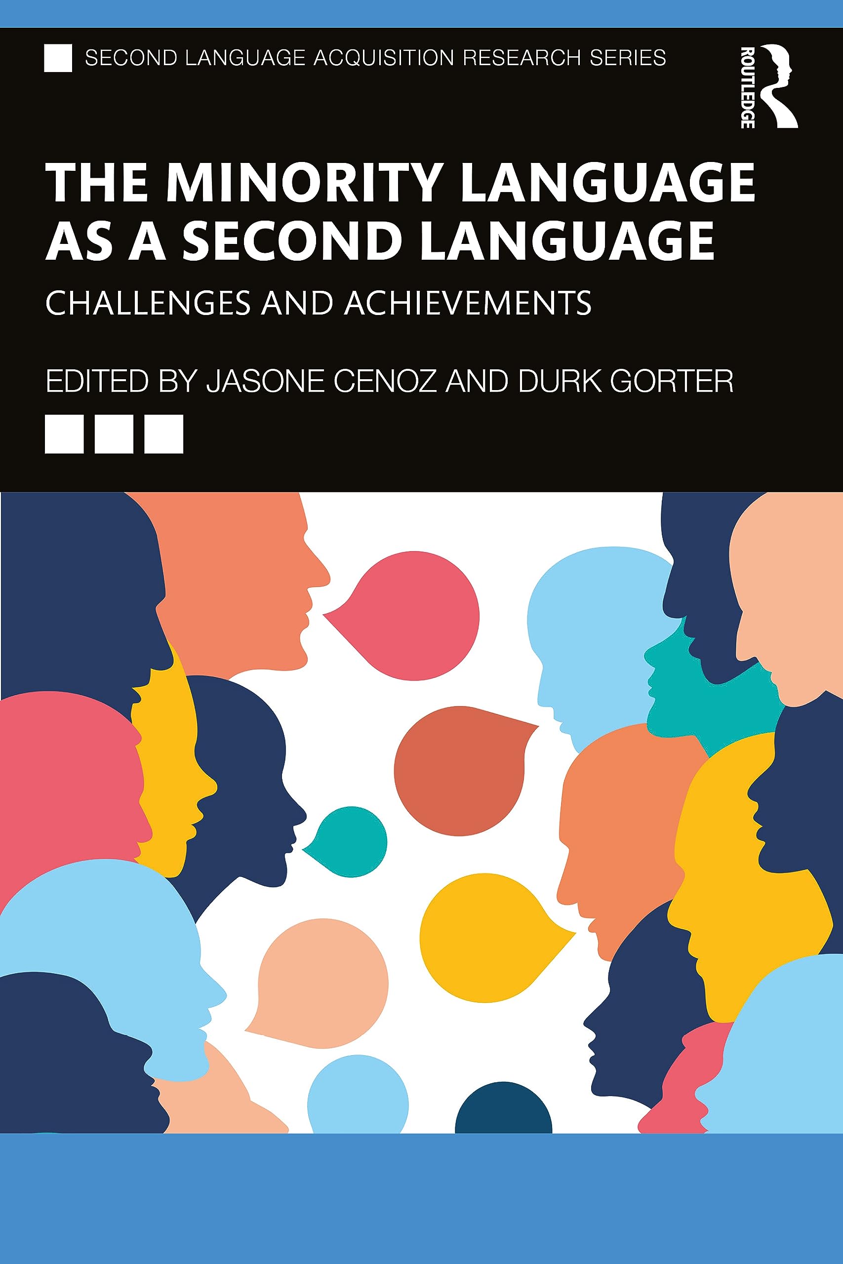 The Minority Language as a Second Language: Challenges and Achievements (Second Language Acquisition Research)