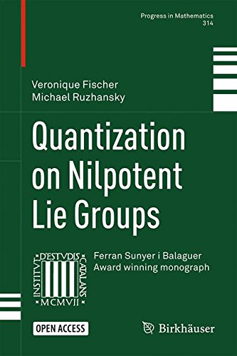 Quantization on Nilpotent Lie Groups (Progress in Mathematics)