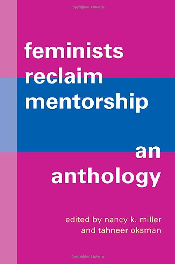Feminists Reclaim Mentorship: An Anthology (SUNY Series in Feminist Criticism and Theory)