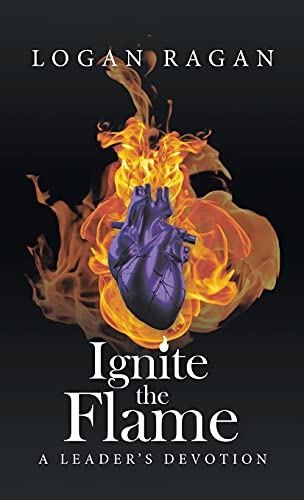 Ignite the Flame: A Leader's Devotion