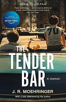 The Tender Bar: A Memoir