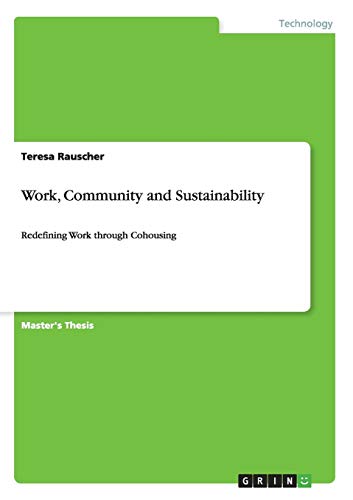 Work, Community and Sustainability. Redefining Work through Cohousing