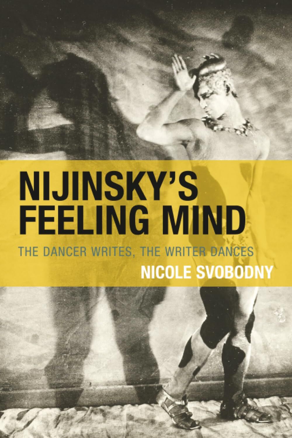 Nijinsky's Feeling Mind