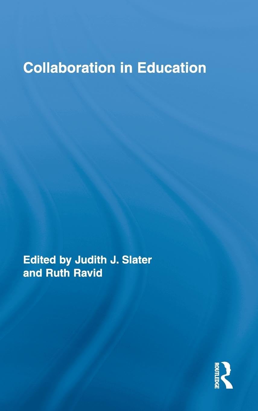 Collaboration in Education (Routledge Research in Education, 35, Band 35)