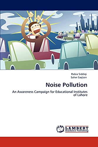 Noise Pollution: An Awareness Campaign for Educational Institutes of Lahore