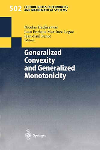 Generalized Convexity and Generalized Monotonicity: Proceedings Of The 6Th International Symposium On Generalized Convexity/Monotonicity, Samos, ... and Mathematical Systems, 502, Band 502)