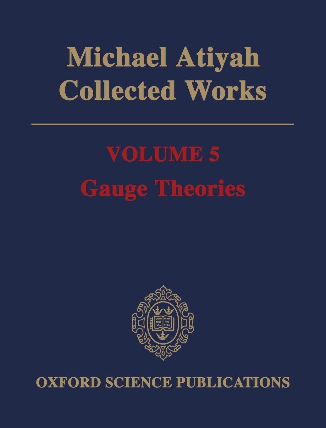 COLLECTED WORKS VOLUME 5 C: Collected Works : Gauge Theories (Volume 5. Gauge Theories, Band 5)