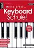Meine erste Keyboardschule! Der leichte Einstieg für Kinder ab 6 Jahren & Erwachsene. Lehrbuch. Spielbuch. Musiknoten.