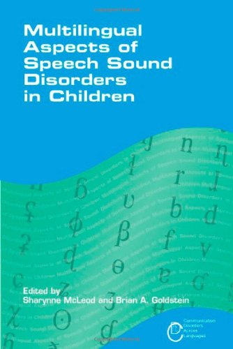 Multilingual Aspects of Speech Sound Disorders in Children (Communication Disorders Across Languages)