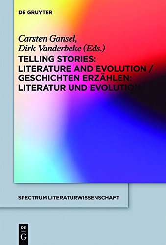 Telling Stories / Geschichten erzählen: Literature and Evolution / Literatur und Evolution (spectrum Literaturwissenschaft / spectrum Literature, Band 26)