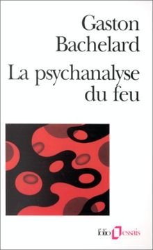 La psychanalyse du feu