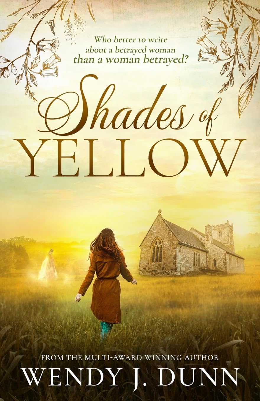 Shades of Yellow: Who better to write about a betrayed woman than a woman betrayed?