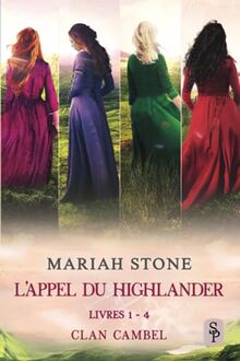 L’Appel du highlander - Livres 1-4 (Clan Cambel) (Coffrets: L’Appel du highlander, Band 1)