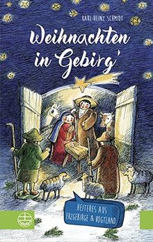 Weihnachten in Gebirg': Mit Illustrationen von Christiane Knorr