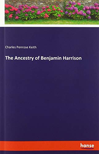 The Ancestry of Benjamin Harrison