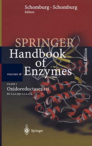 Class 1 . Oxidoreductases III: EC 1.1.1.155 - 1.1.1.274 (Springer Handbook of Enzymes, 18, Band 18)