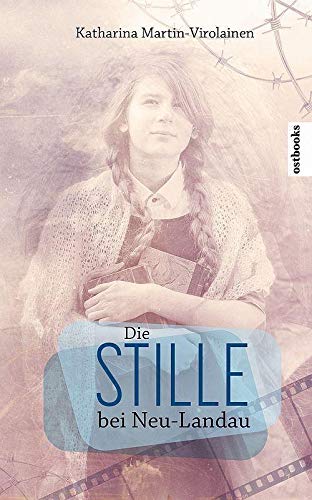 Die Stille bei Neu-Landau: Roman