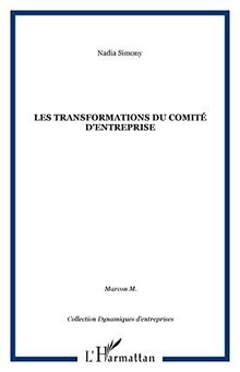 Les transformations du comité d'entreprise : Snecma Evry-Corbeil 1983-1993