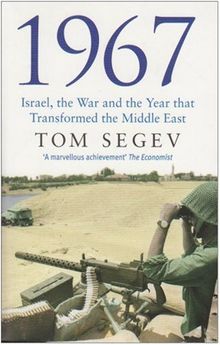 1967: Israel, the War and the Year that Transformed the Middle East