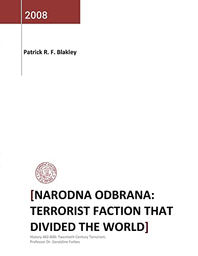 NARODNA ODBRANA: TERRORIST FACTION THAT DIVIDED THE WORLD