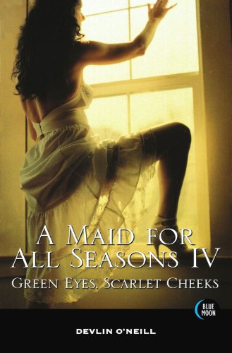 A Maid For All Seasons, Volume 4