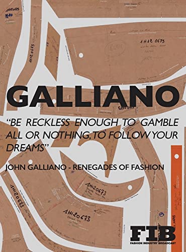 GALLIANO: Renegades of Fashion