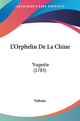 Die Buchhandlung in Oelde hat das Buch L'Orphelin De La Chine: Tragedie (1785)