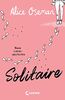 Solitaire: Keine Liebesgeschichte – Der bewegende Debütroman von Heartstopper-Autorin Alice Oseman