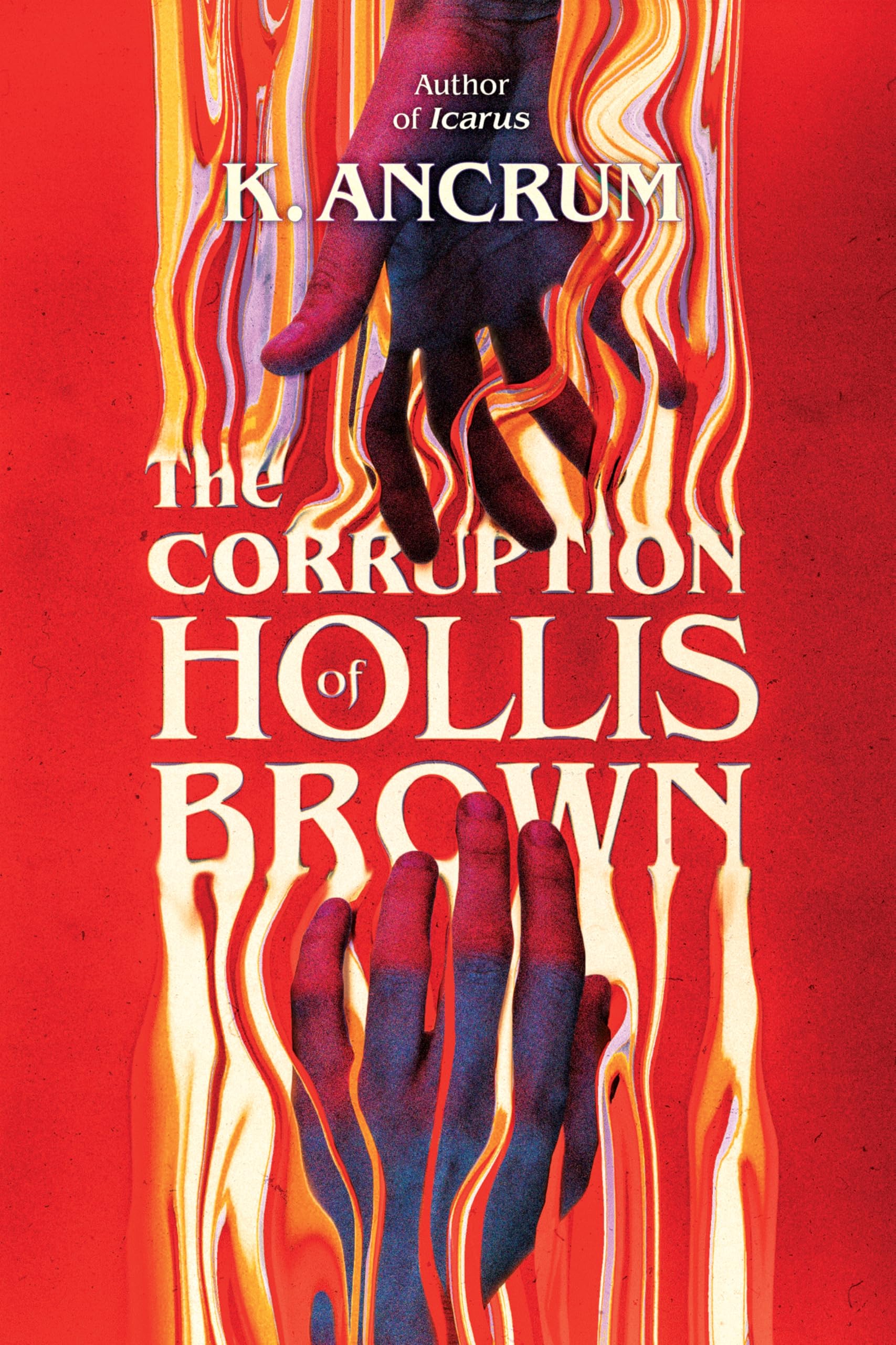 K. Ancrum The Corruption Of Hollis Brown