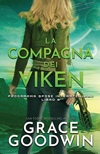 La compagna dei Viken: (per ipovedenti) (Programma Spose Interstellari, Band 8)