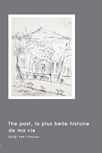 The past, la plus belle histoire de ma vie: ¿¿¿¿¿¿¿: ¿¿¿¿¿¿¿
