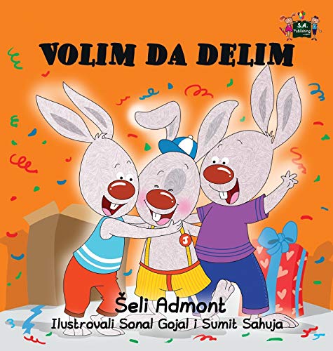 Shelley Admont I Love To Share (Serbian Edition) (Serbian Bedtime Collection)