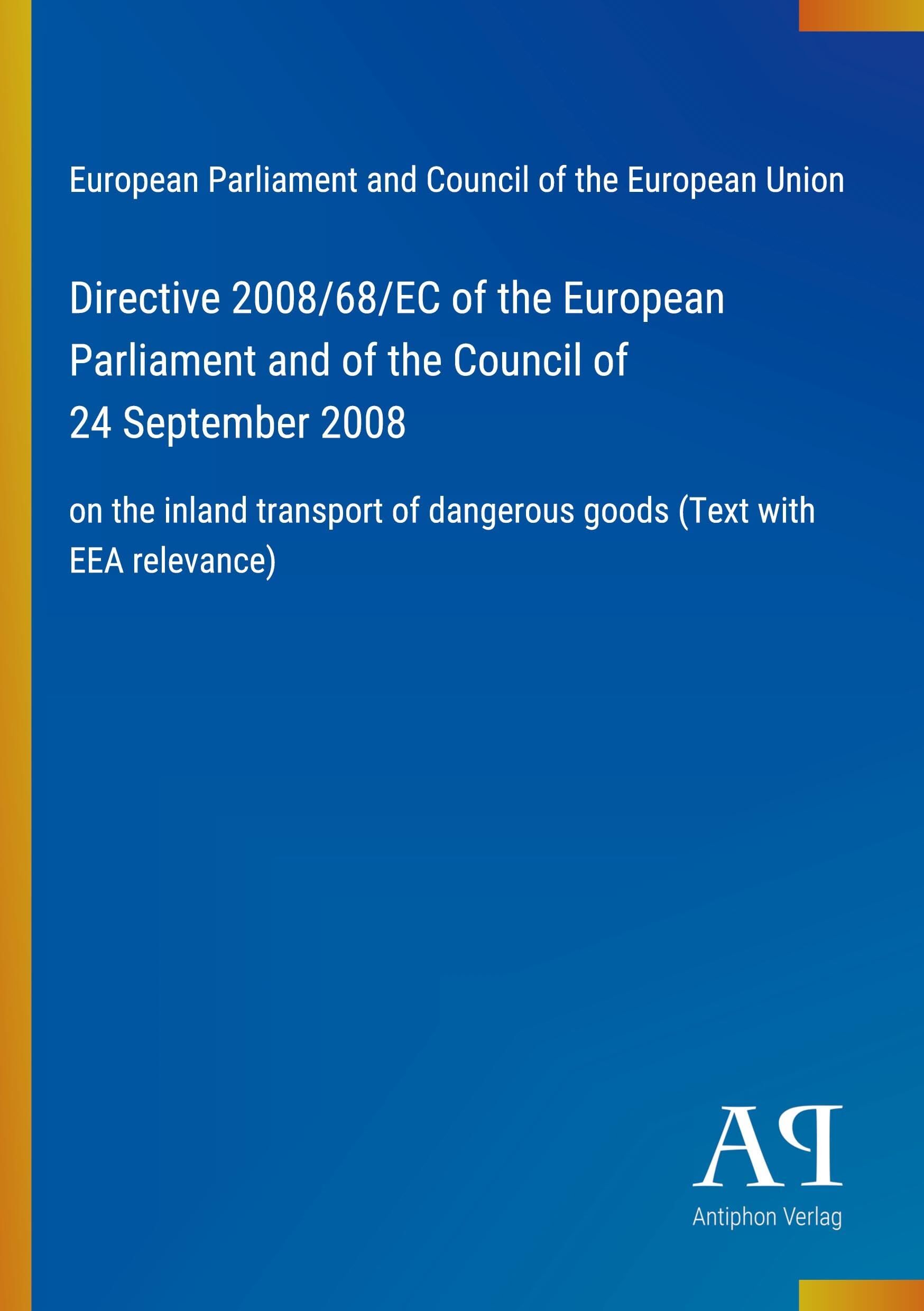 Directive 2008/68/EC of the European Parliament and of the Council of 24 September 2008