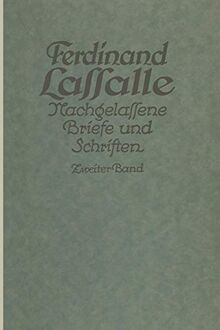 Ferdinand Lassalle Nachgelassene Briefe und Schriften: Lassalles Briefwechsel von der Revolution 1848 bis Zum Beginn Seiner Arbeiteragitation