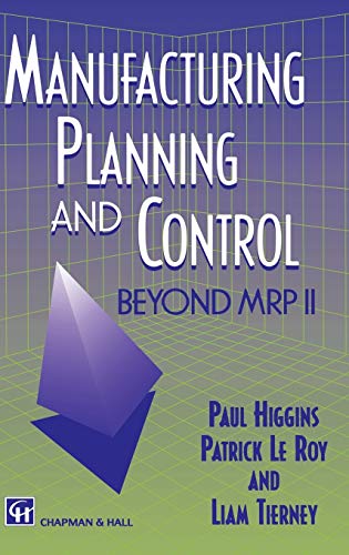 Manufacturing Planning and Control: Beyond MRP II (Victorian Literature & Culture (Hardcover))