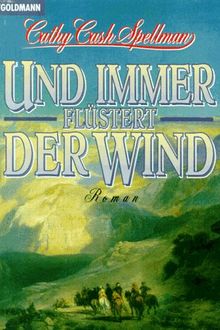 Und immer flüstert der Wind.