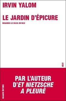 Le jardin d'Epicure : regarder le soleil en face