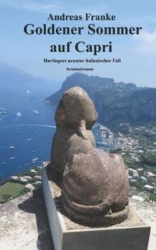 GOLDENER SOMMER AUF CAPRI: Hartingers neunter italienischer Fall