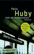 Der Heckenschütze. Peter Heilands erster Fall