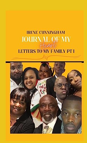Journal of My Heart: Letters to My Family Part I