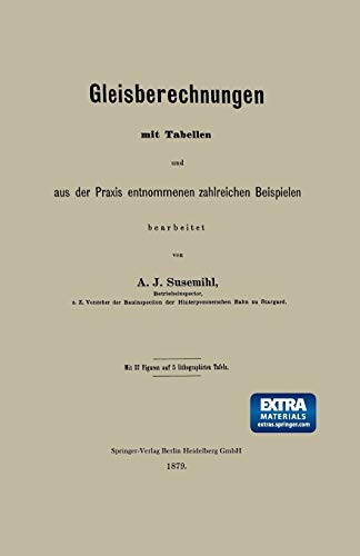 Gleisberechnungen mit Tabellen und aus der Praxis entnommenen zahlreichen Beispielen: Mit online files/update