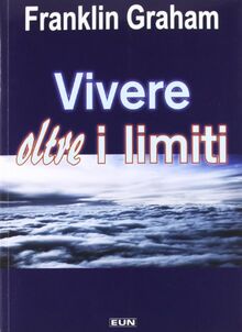Vivere oltre i limiti