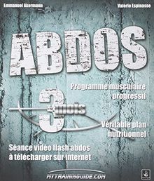 Abdos : programme musculaire progressif, véritable plan nutritionnel, séance vidéo flash abdos à télécharger sur Internet