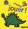 J'AIME JOUER